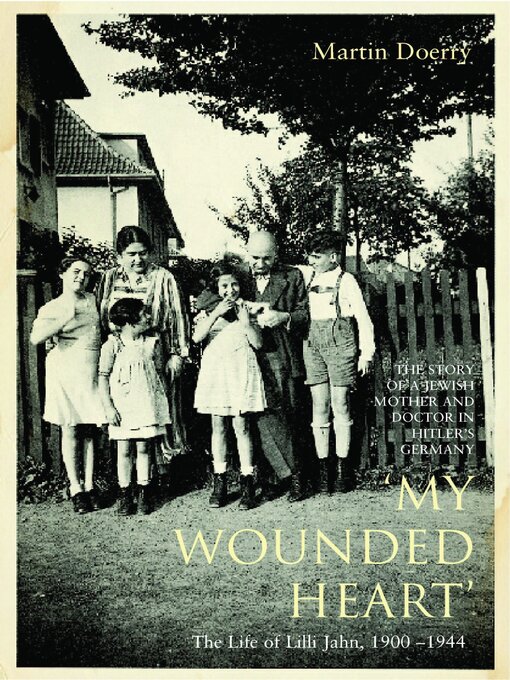 Title details for My Wounded Heart by Martin Doerry - Available